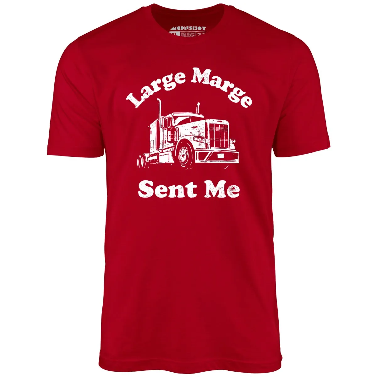 Large Marge Sent Me - Unisex T-Shirt