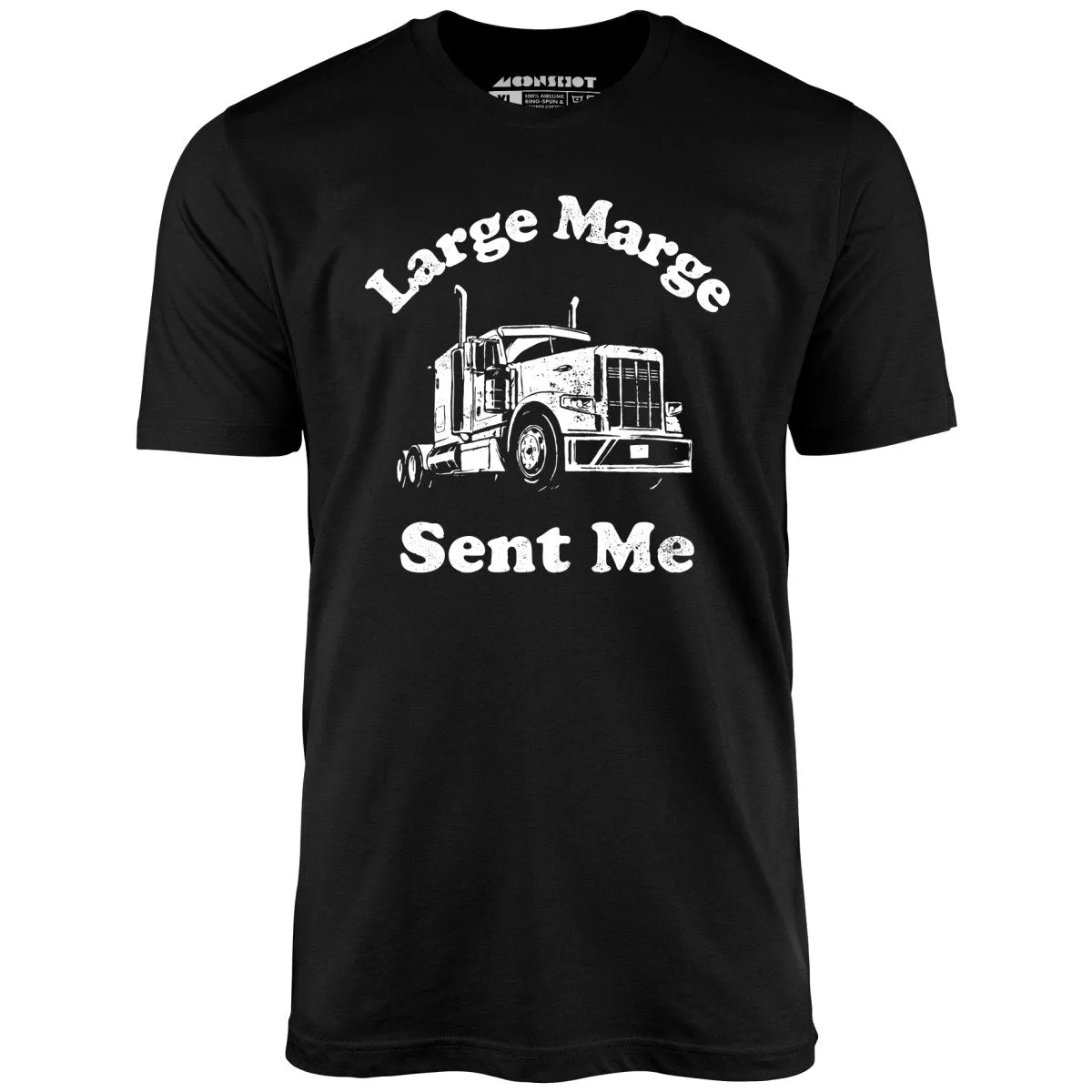 Large Marge Sent Me - Unisex T-Shirt