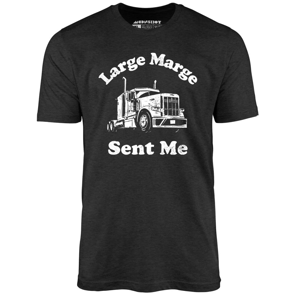 Large Marge Sent Me - Unisex T-Shirt