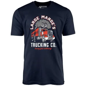 Large Marge's Trucking Co. - Unisex T-Shirt