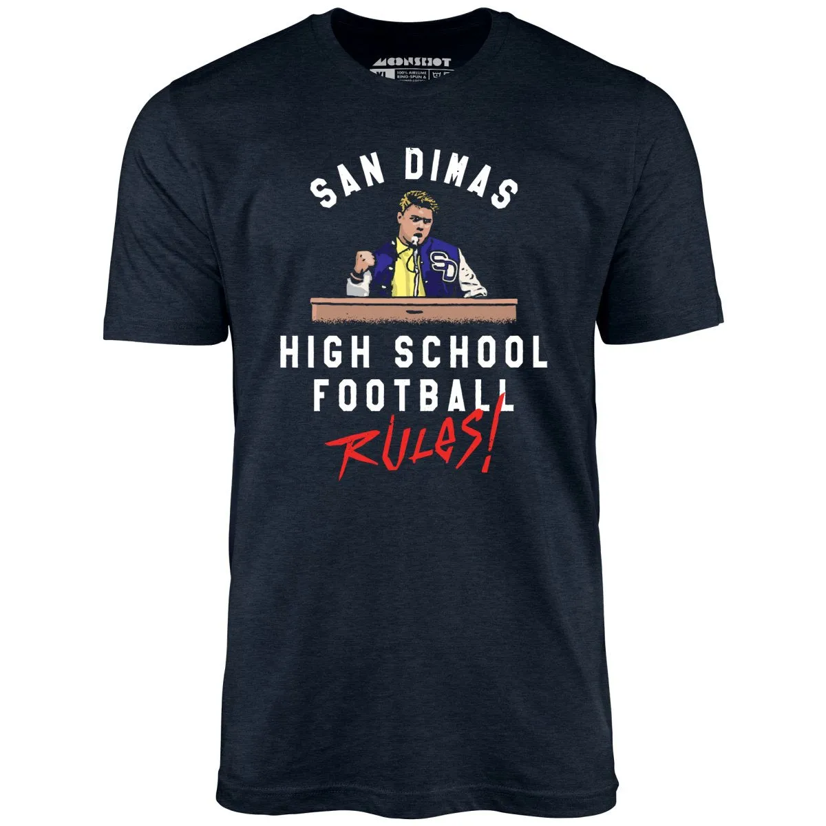 San Dimas High School Football Rules - Unisex T-Shirt