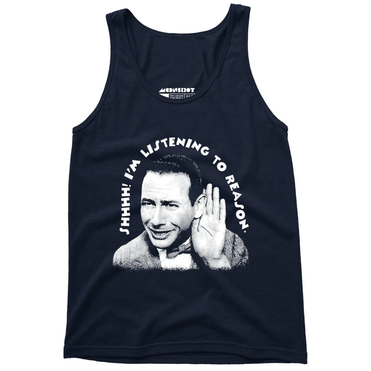 Shhhh I'm Listening to Reason - Unisex Tank Top