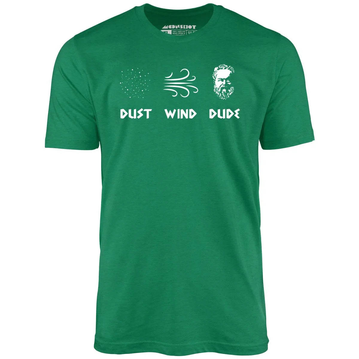 Socrates - Dust, Wind, Dude - Unisex T-Shirt