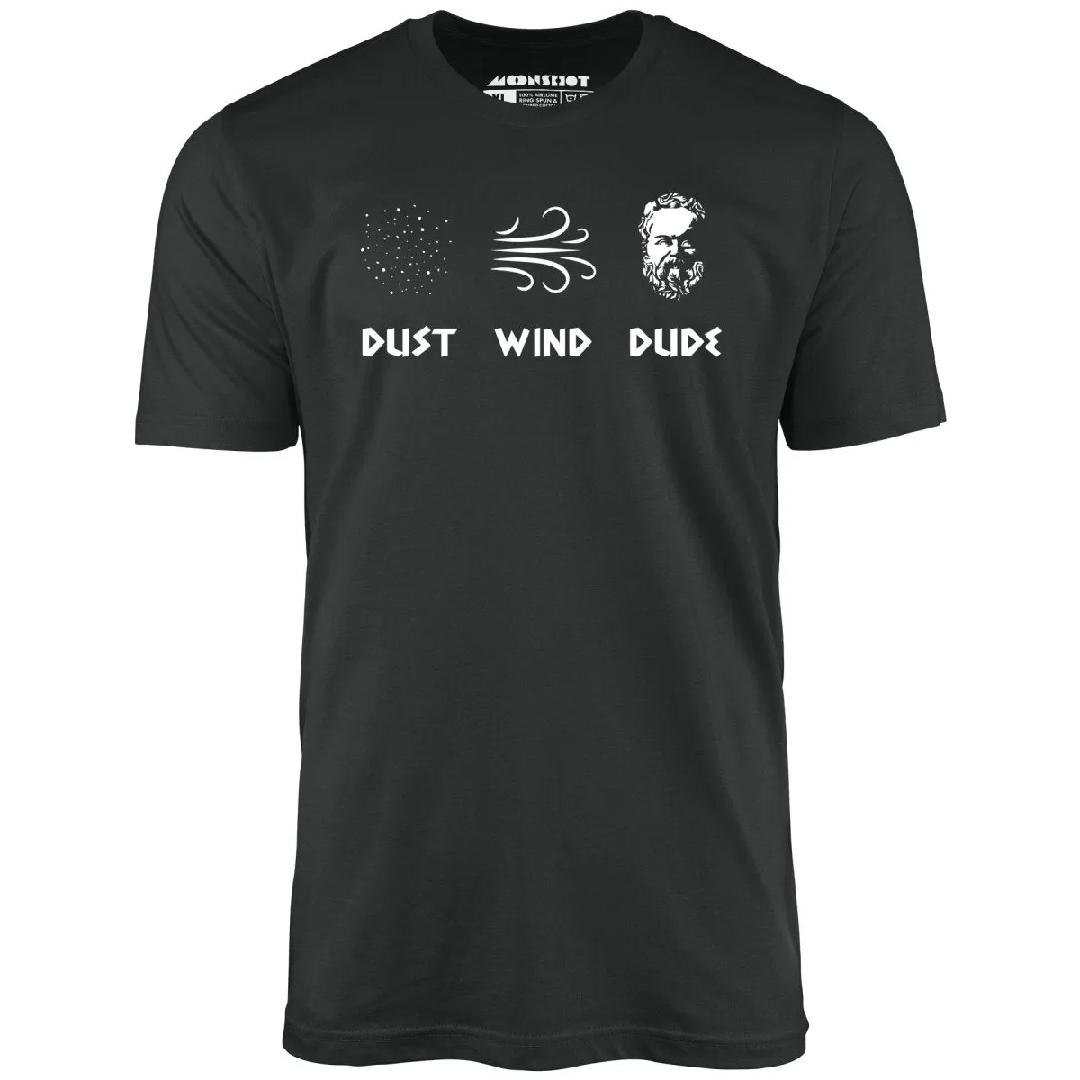 Socrates - Dust, Wind, Dude - Unisex T-Shirt