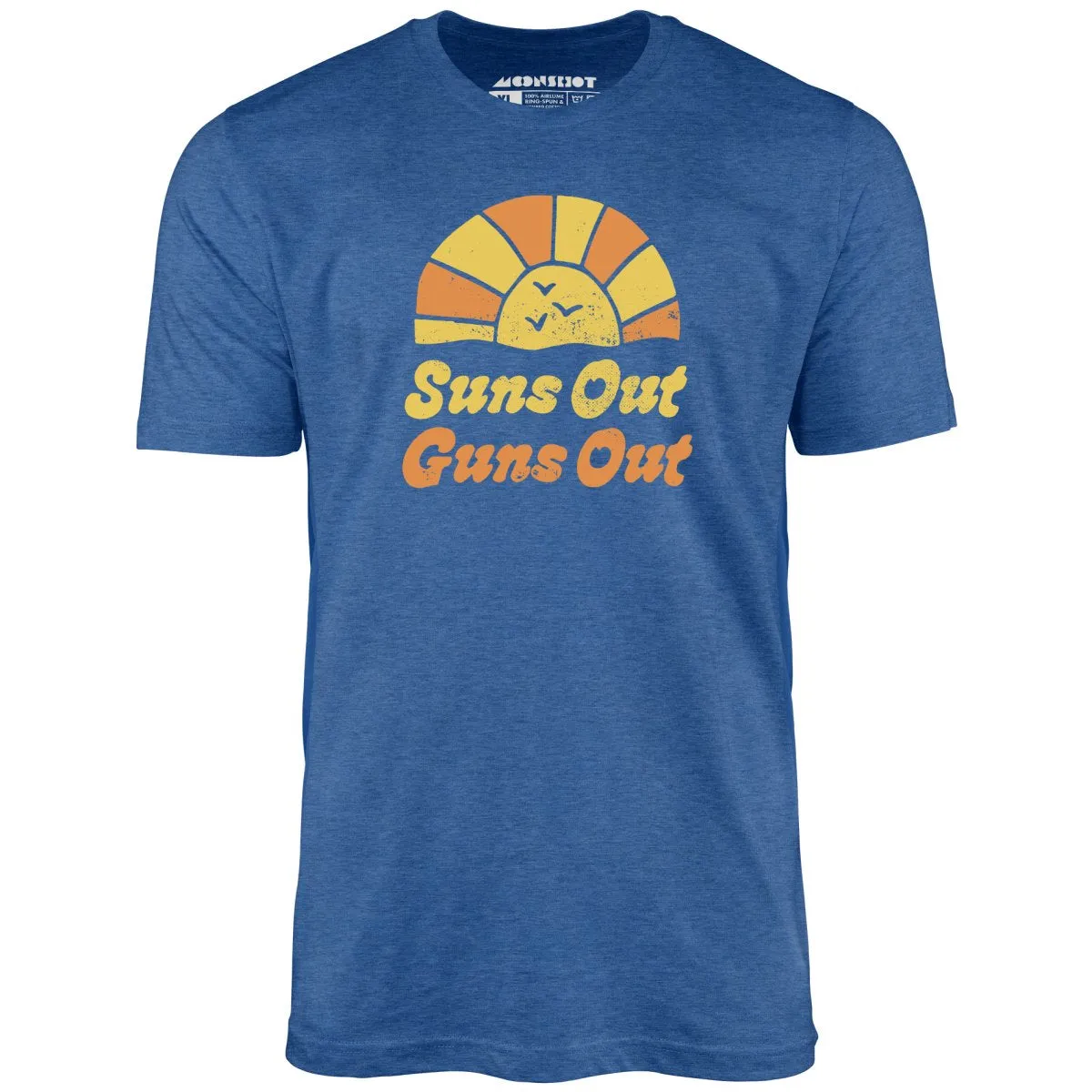 Suns Out Guns Out - Unisex T-Shirt