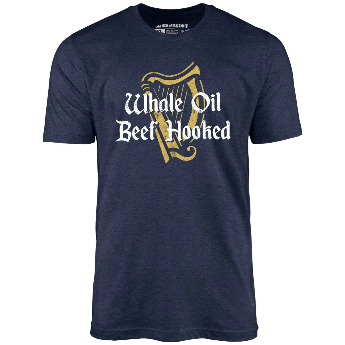 Whale Oil Beef Hooked - Unisex T-Shirt