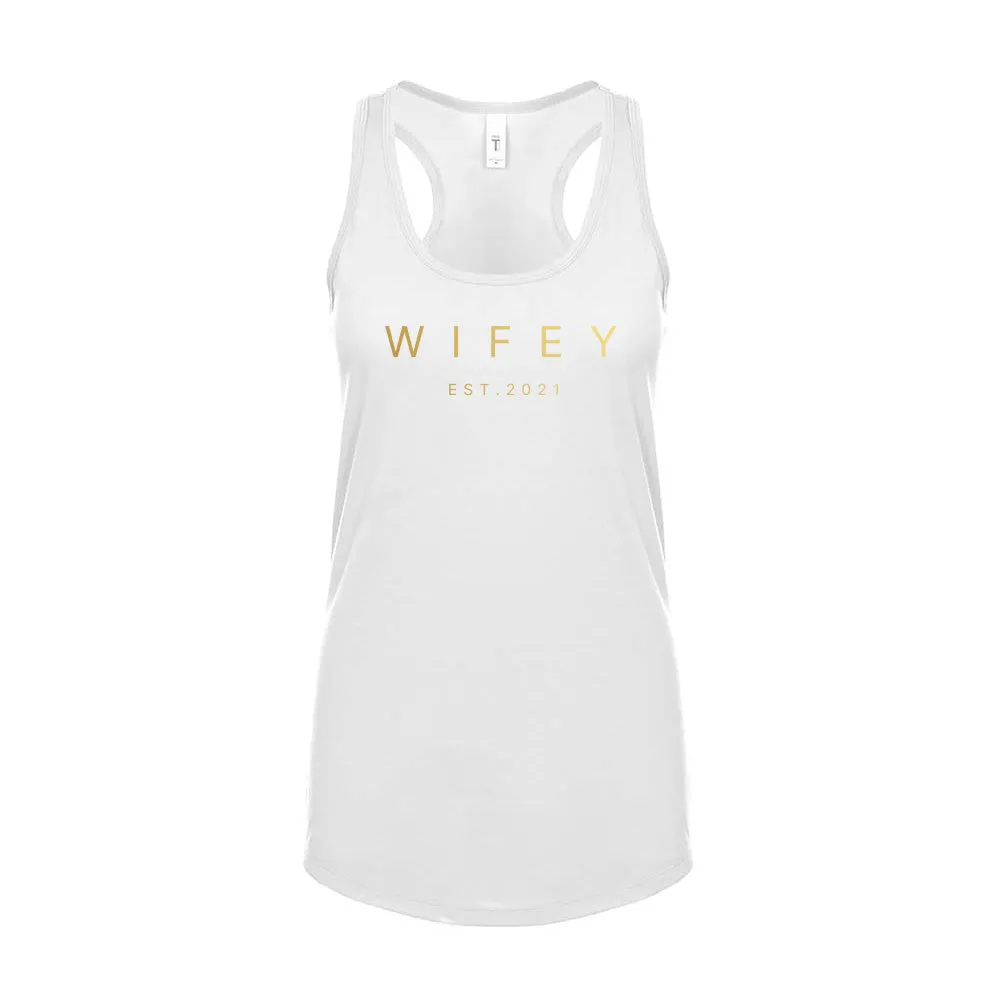 Wifey, Est. Year